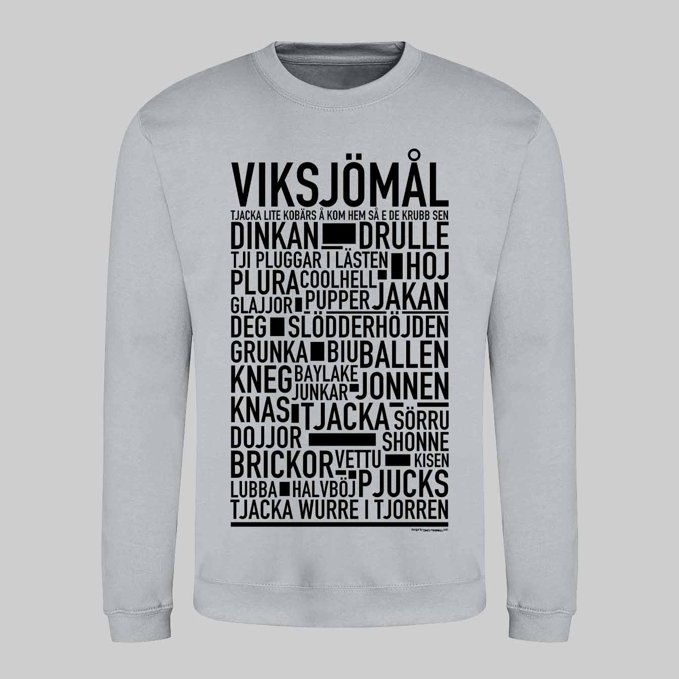 Viksjömål Dialekt Text Sweatshirt