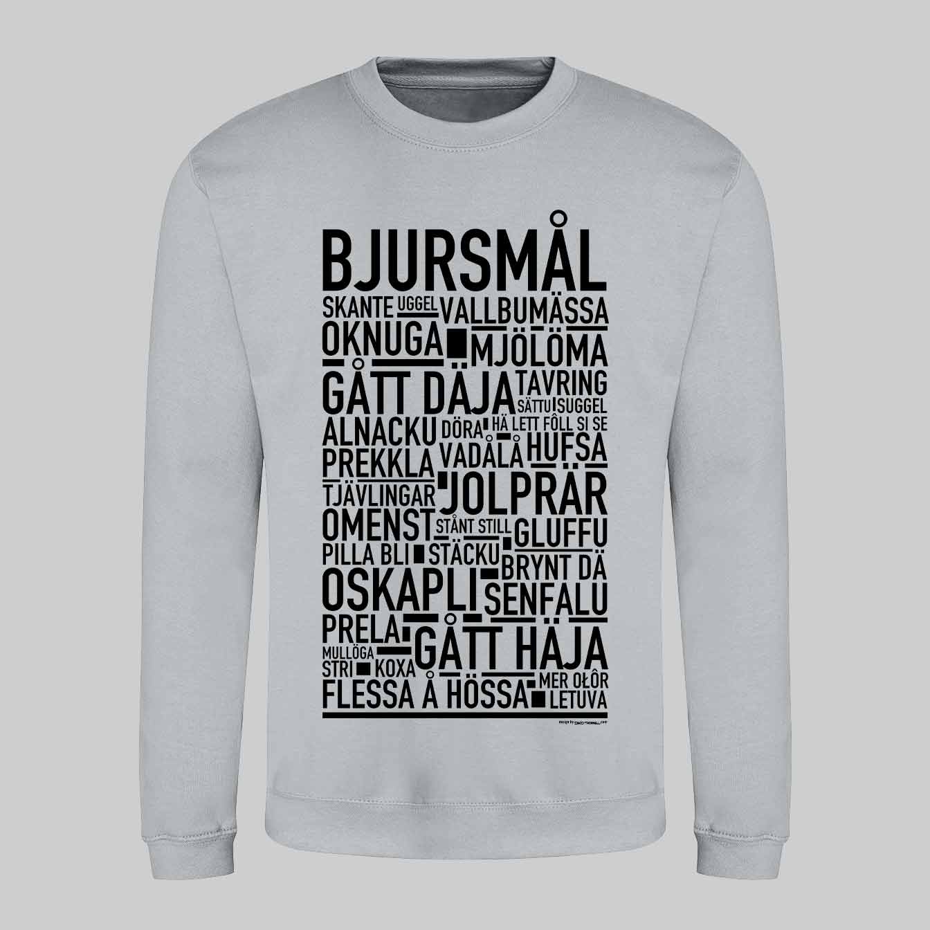 Bjursmål Dialekt Text Sweatshirt