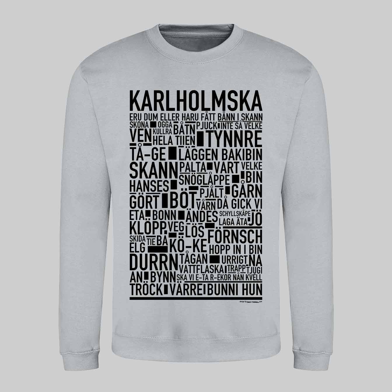Karlholmska Dialekt Text Sweatshirt
