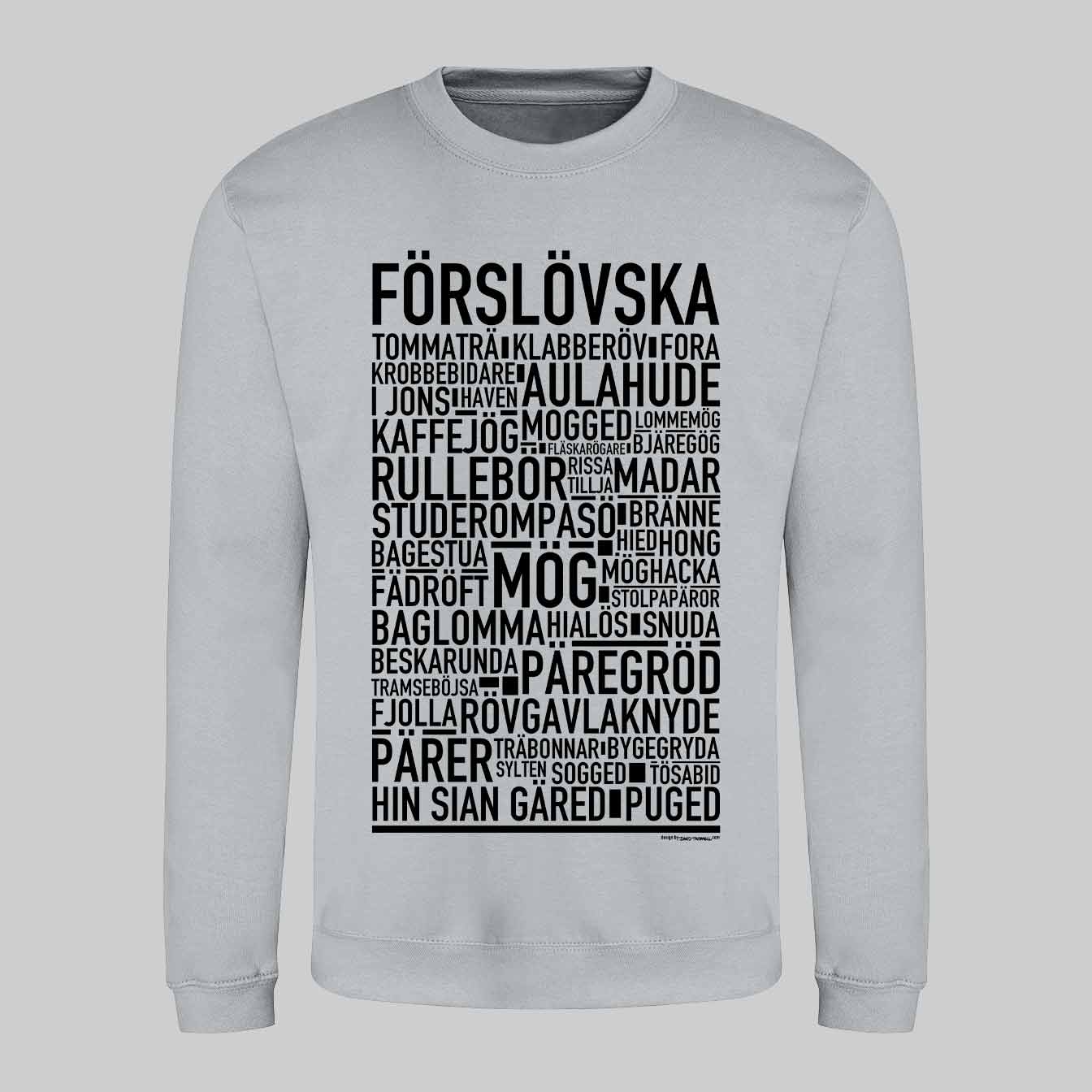 Förslövska Dialekt Text Sweatshirt