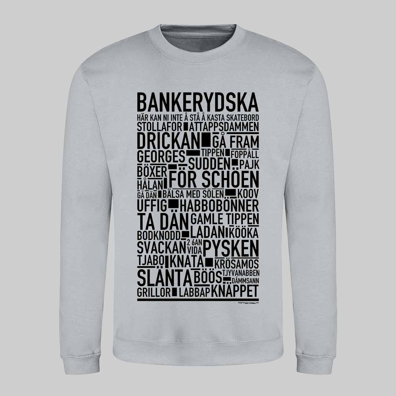 Bankerydska Dialekt Text Sweatshirt
