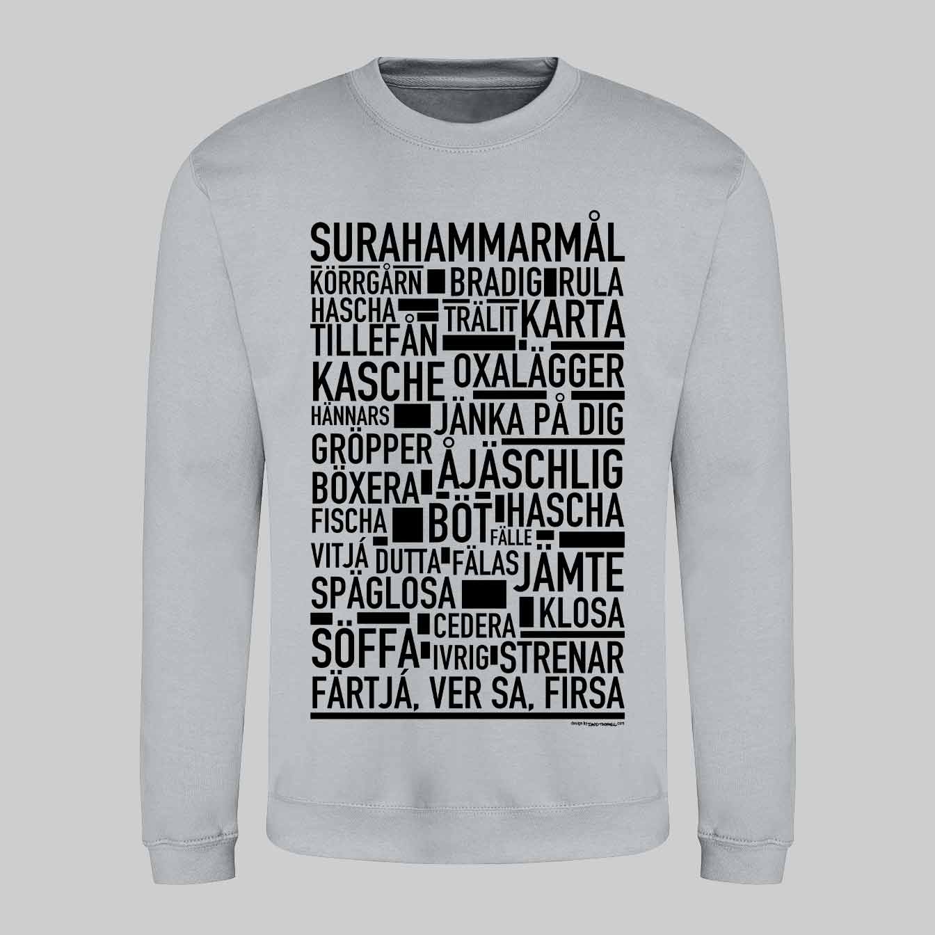 Surahammarmål Dialekt Text Sweatshirt