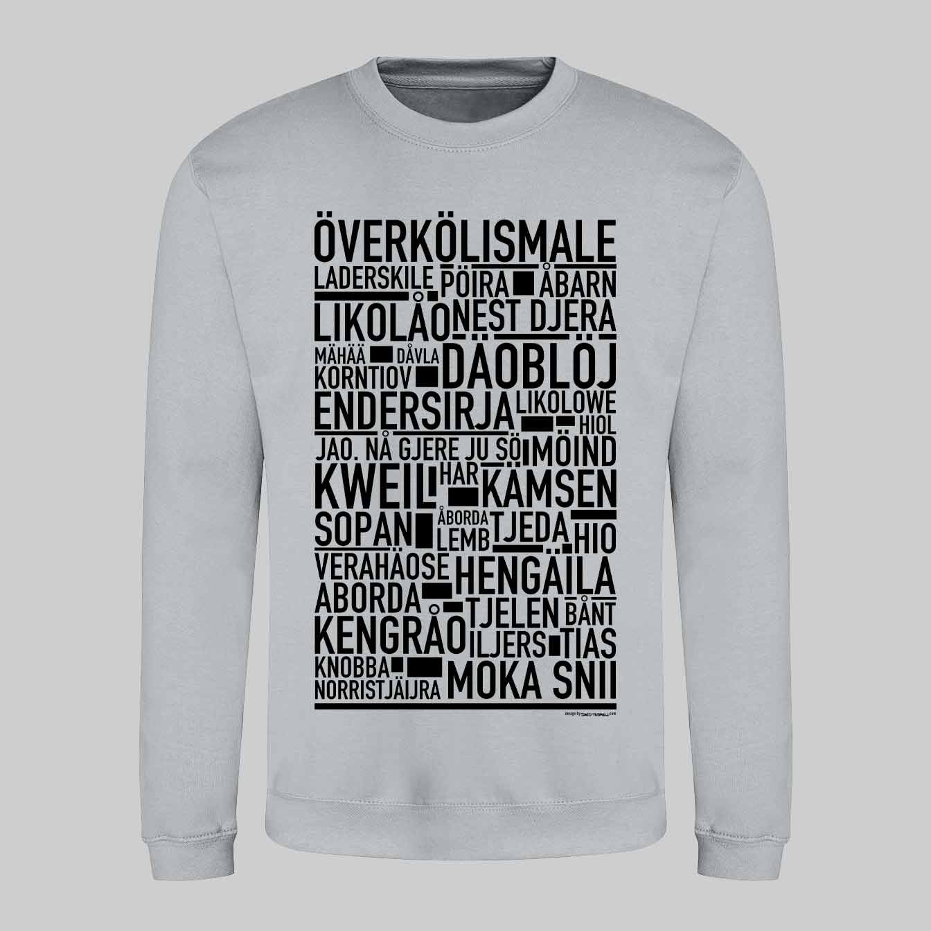 Överkölismale Dialekt Text Sweatshirt