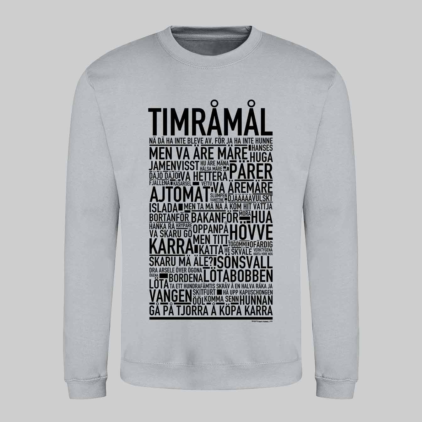 Timråmål Dialekt Text Sweatshirt