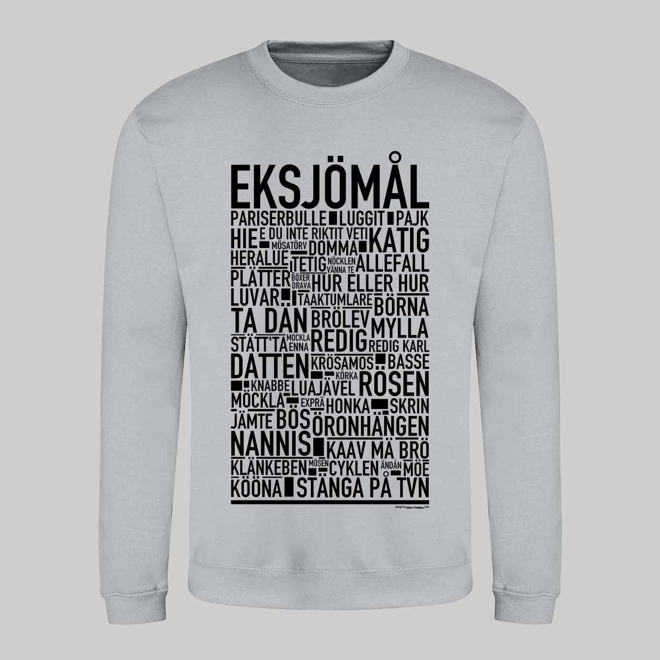 Eksjömål Dialekt Text Sweatshirt