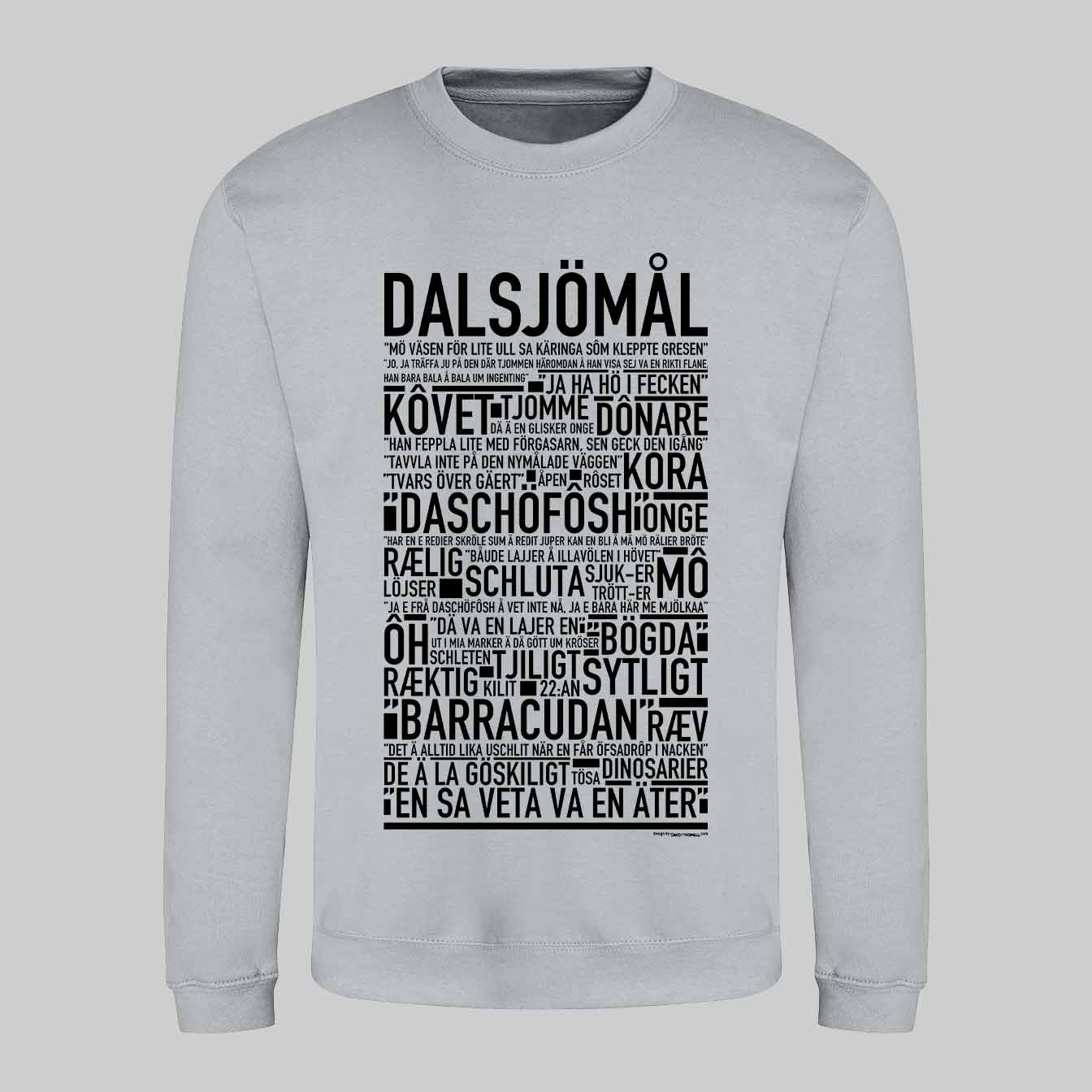 Dalsjömål Dialekt Text Sweatshirt