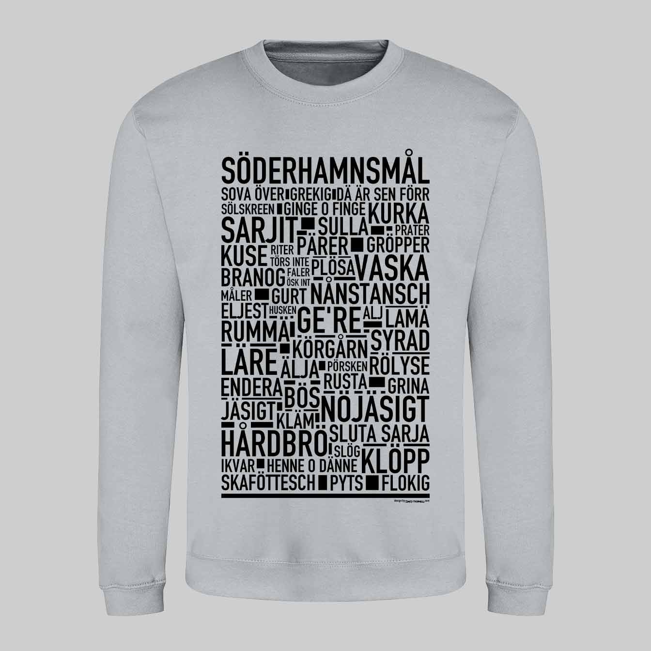 Söderhamnsmål Dialekt Text Sweatshirt