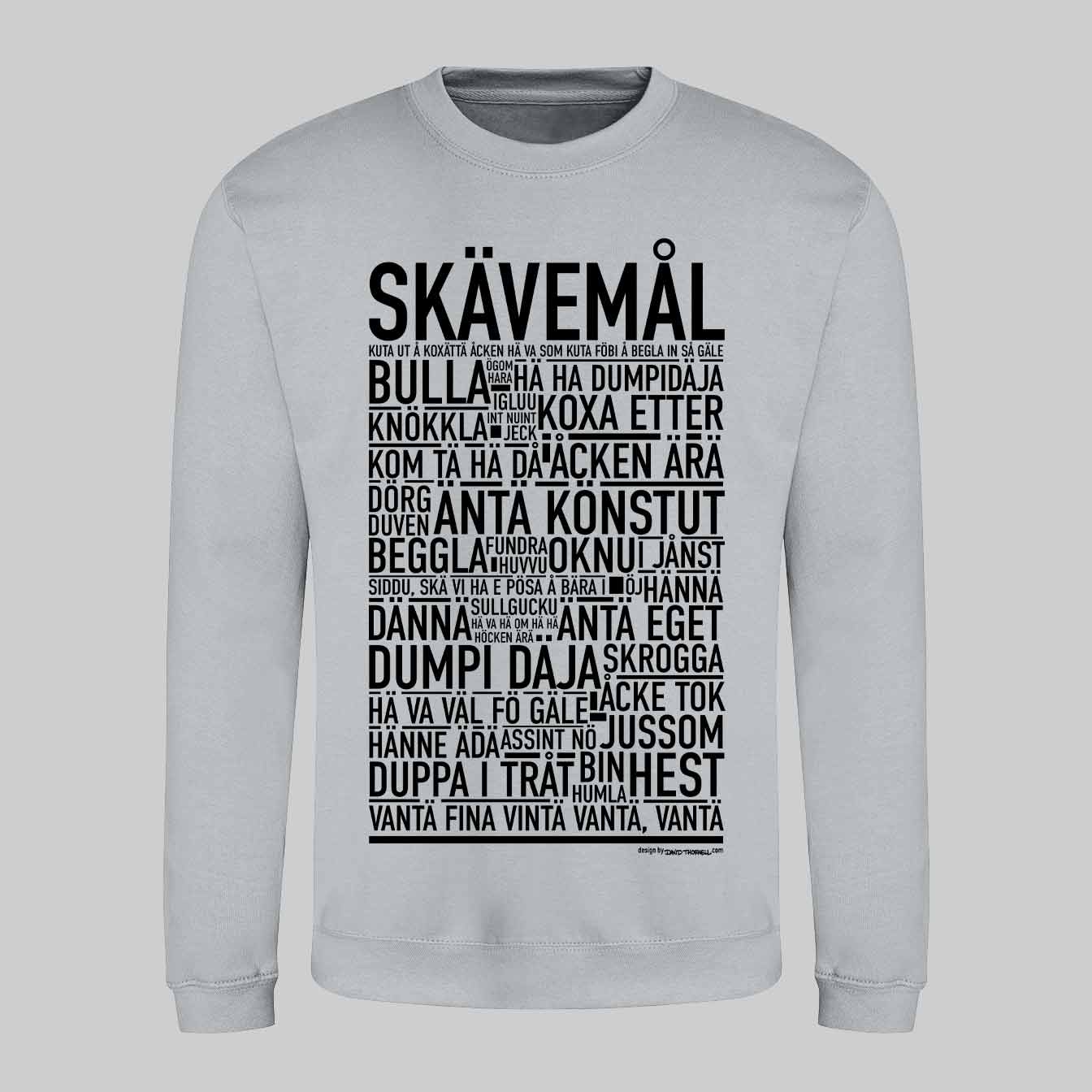 Skävemål Dialekt Text Sweatshirt
