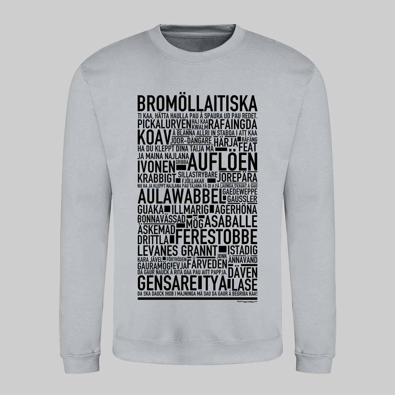 Bromöllaitiska Dialekt Text Sweatshirt