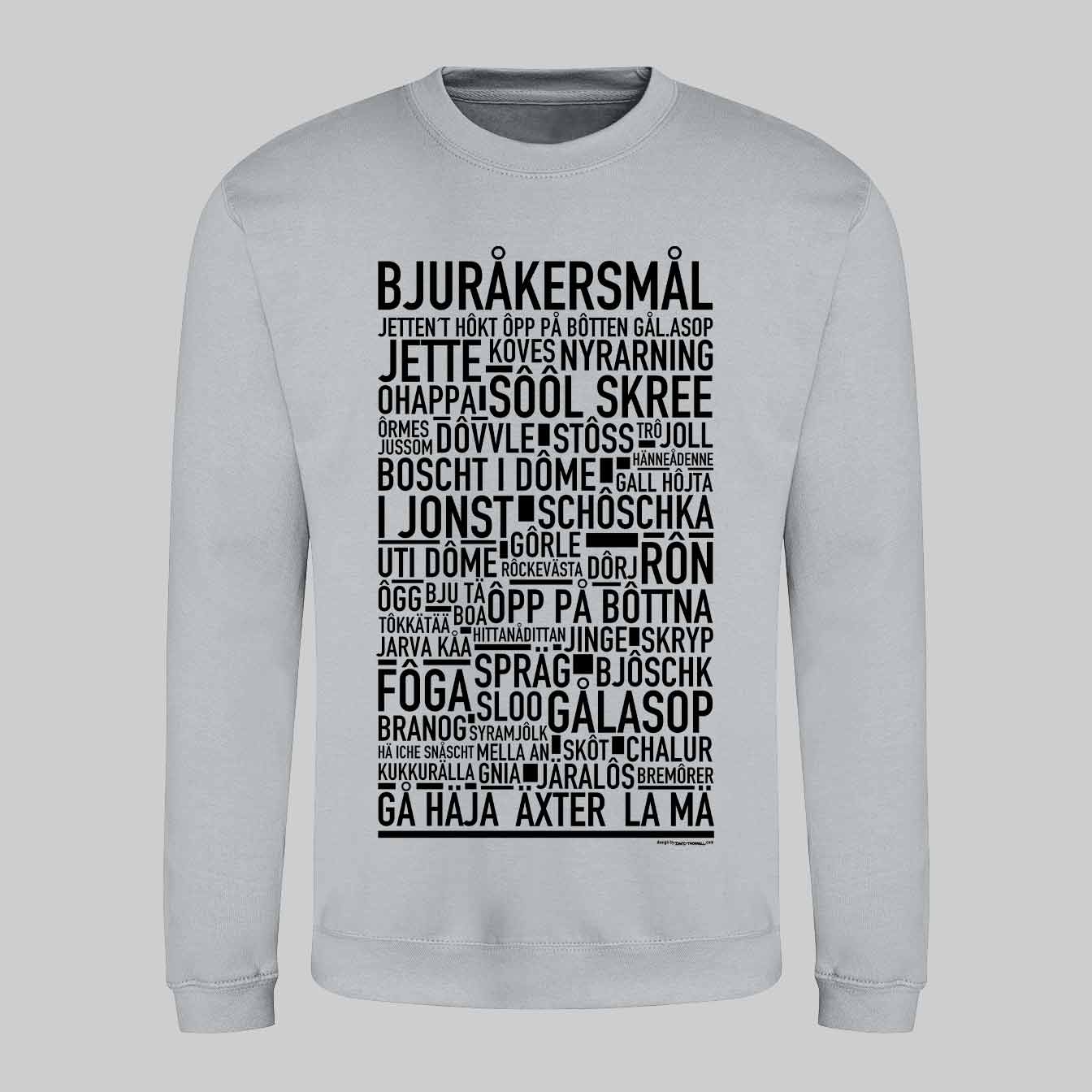 Bjuråkersmål Dialekt Text Sweatshirt