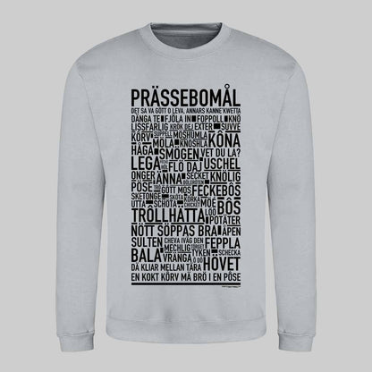 Prässebomål Dialekt Text Sweatshirt