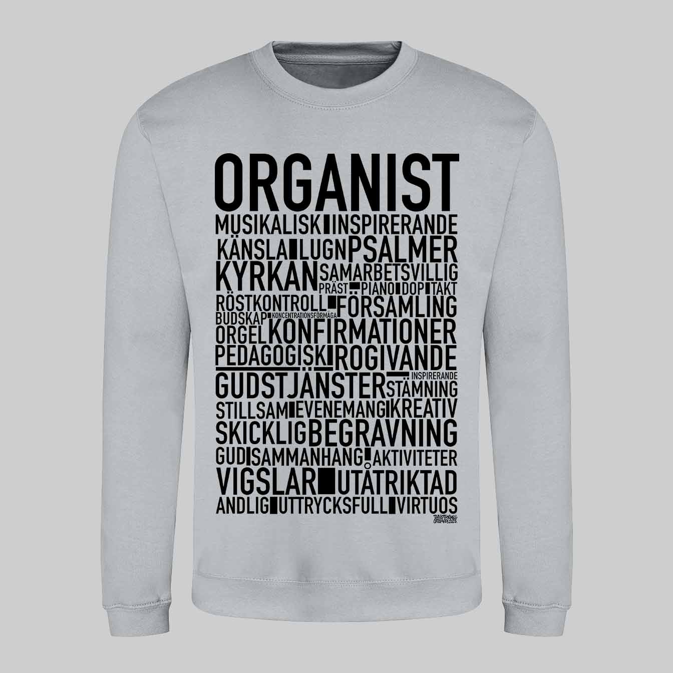 Organist Text Sweatshirt
