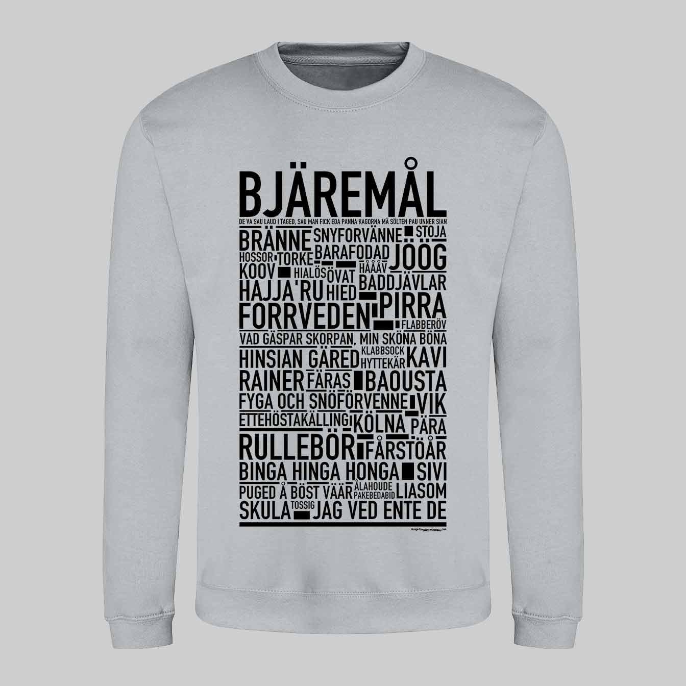 Bjäremål Dialekt Text Sweatshirt