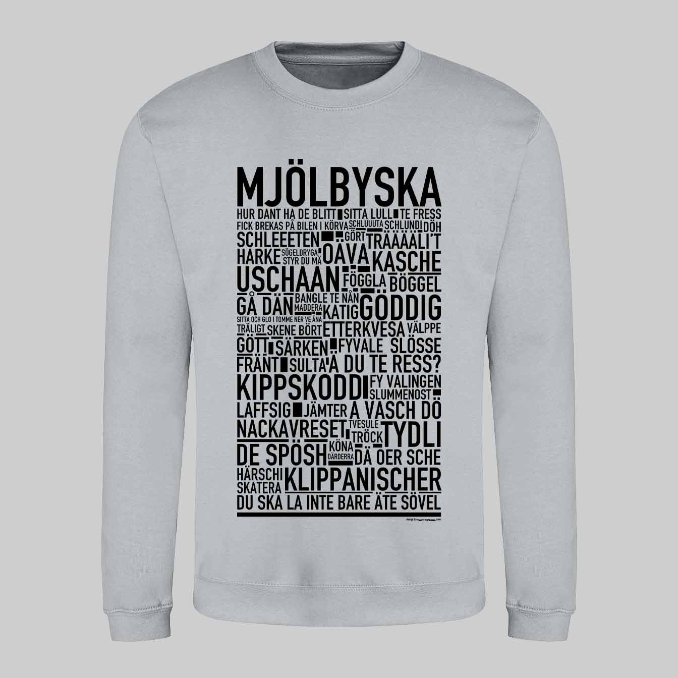 Mjölbyska Dialekt Text Sweatshirt