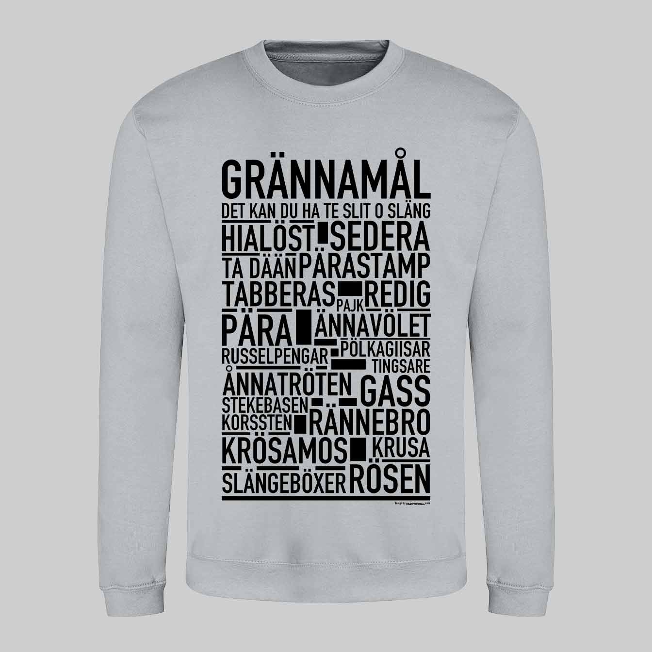 Grännamål Dialekt Text Sweatshirt