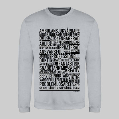 Ambulanssjukvårdare Text Sweatshirt