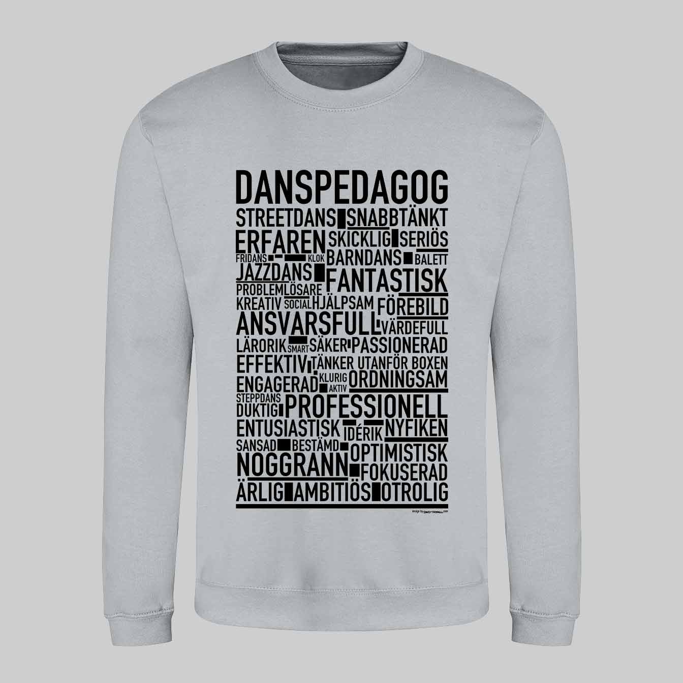 Danspedagog Text Sweatshirt