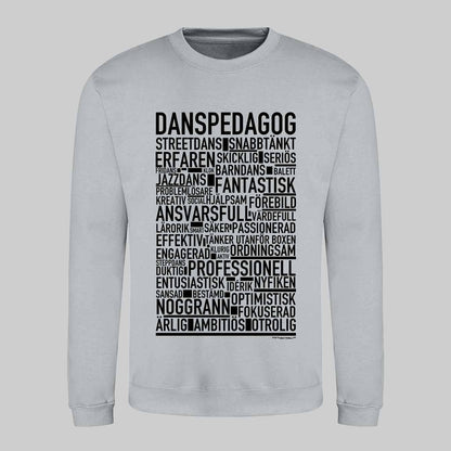 Danspedagog Text Sweatshirt