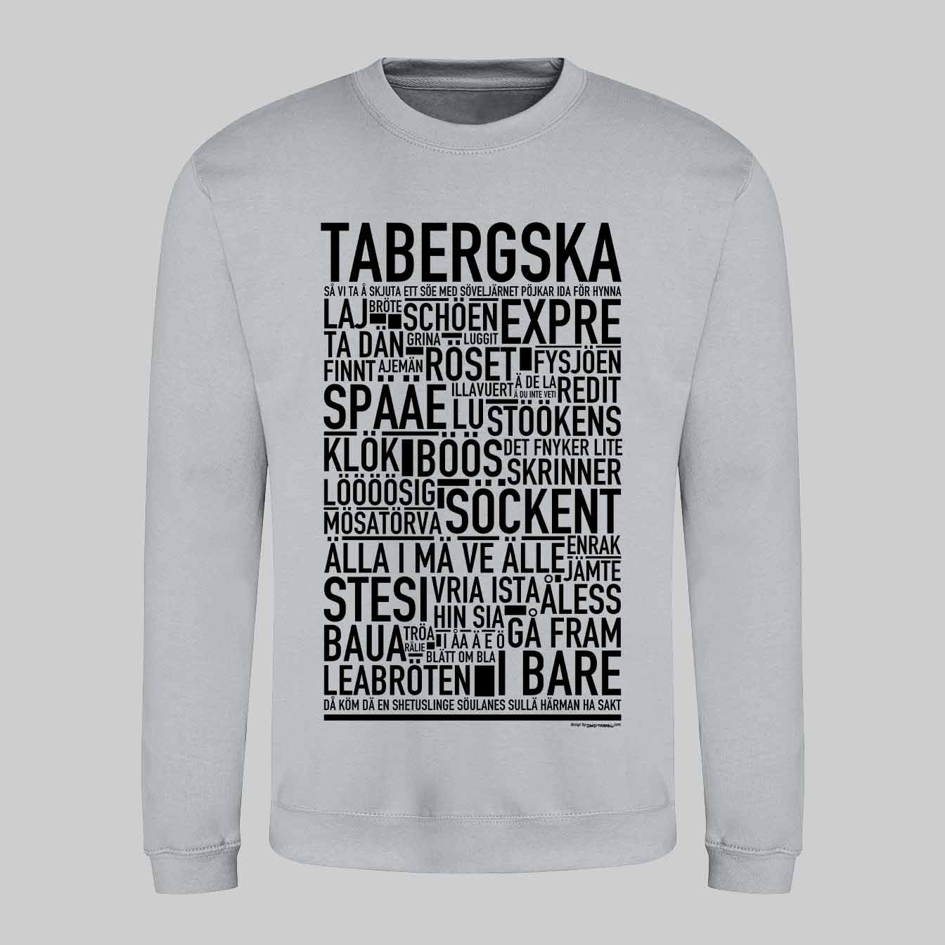 Tabergska Dialekt Text Sweatshirt