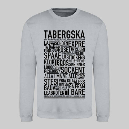 Tabergska Dialekt Text Sweatshirt