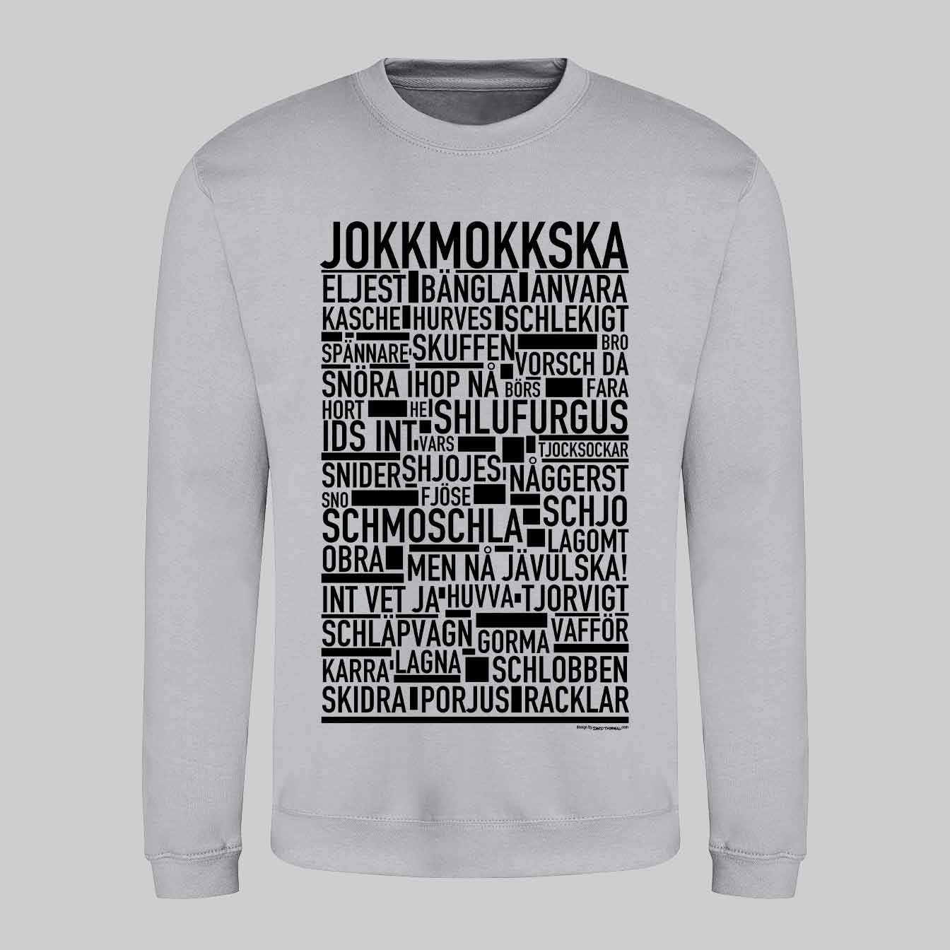 Jokkmokkska Dialekt Text Sweatshirt
