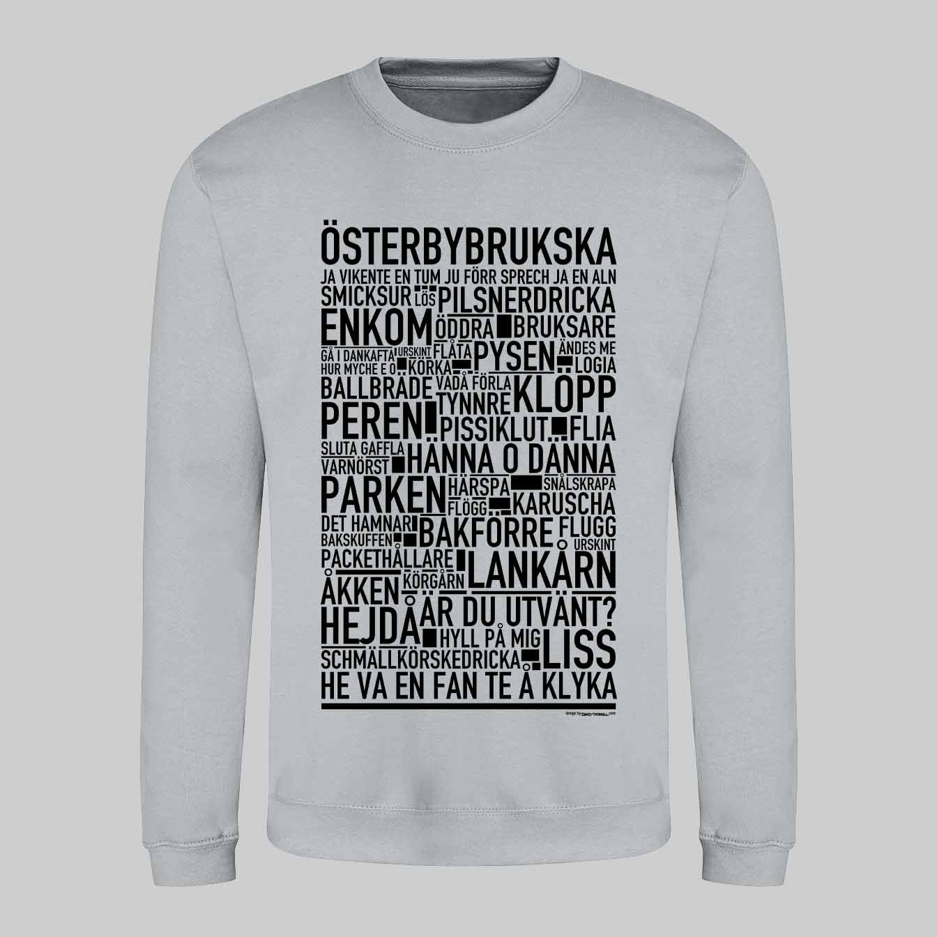 Österbybrukska Dialekt Text Sweatshirt