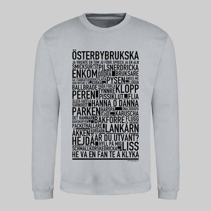 Österbybrukska Dialekt Text Sweatshirt