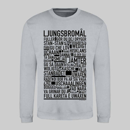 Ljungsbromål Dialekt Text Sweatshirt