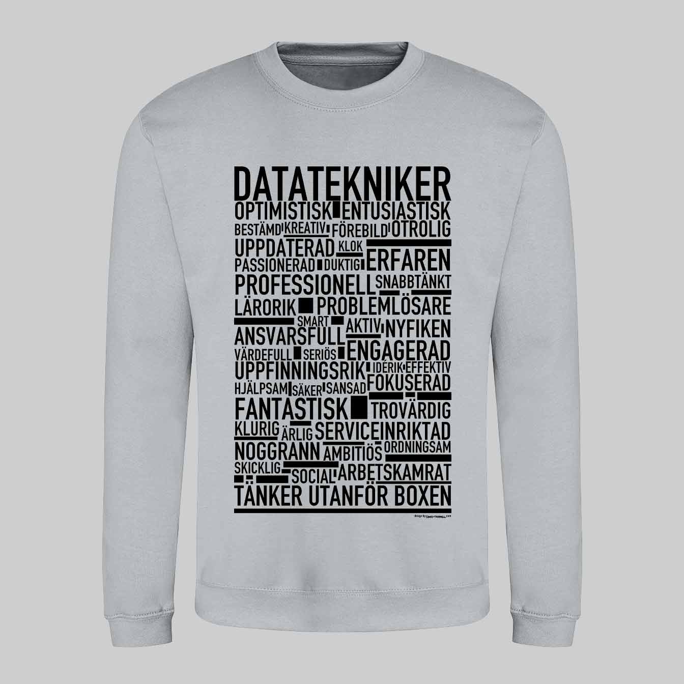 Datatekniker Text Sweatshirt