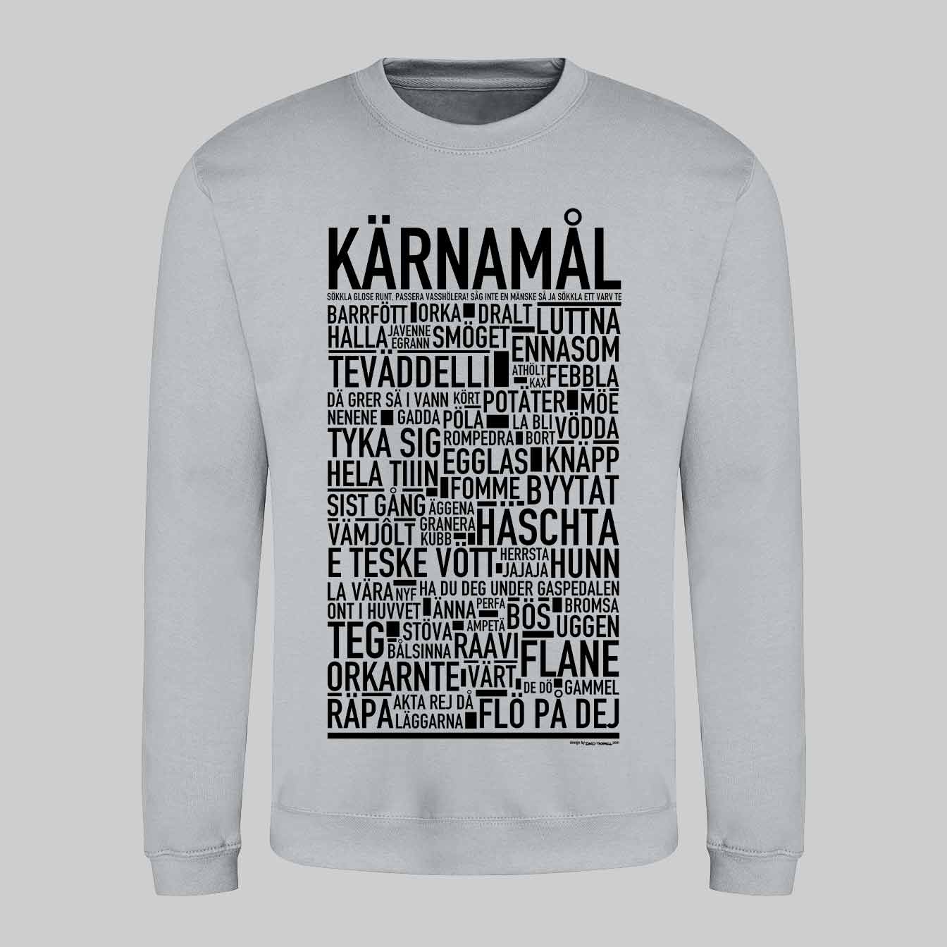 Kärnamål Dialekt Text Sweatshirt
