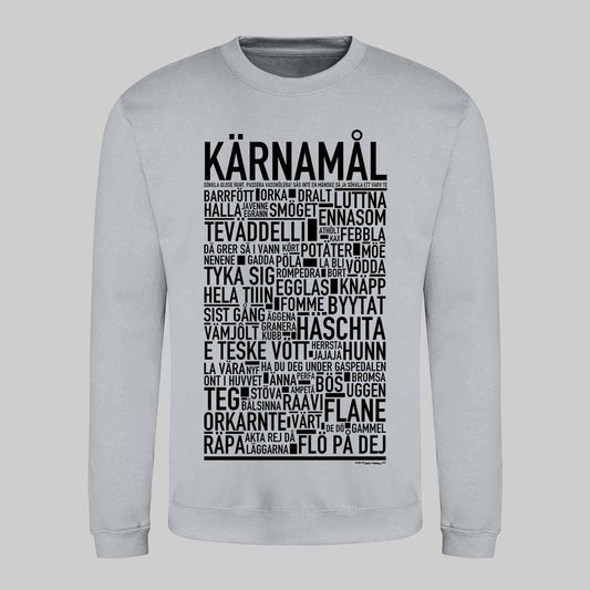 Kärnamål Dialekt Text Sweatshirt