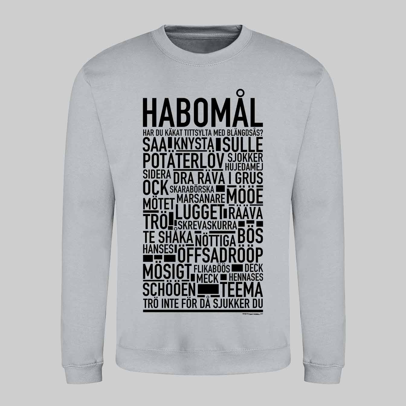 Habomål Dialekt Text Sweatshirt