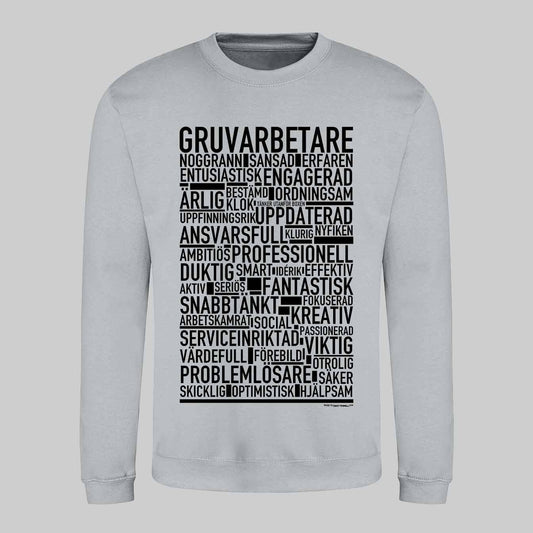 Gruvarbetare Text Sweatshirt
