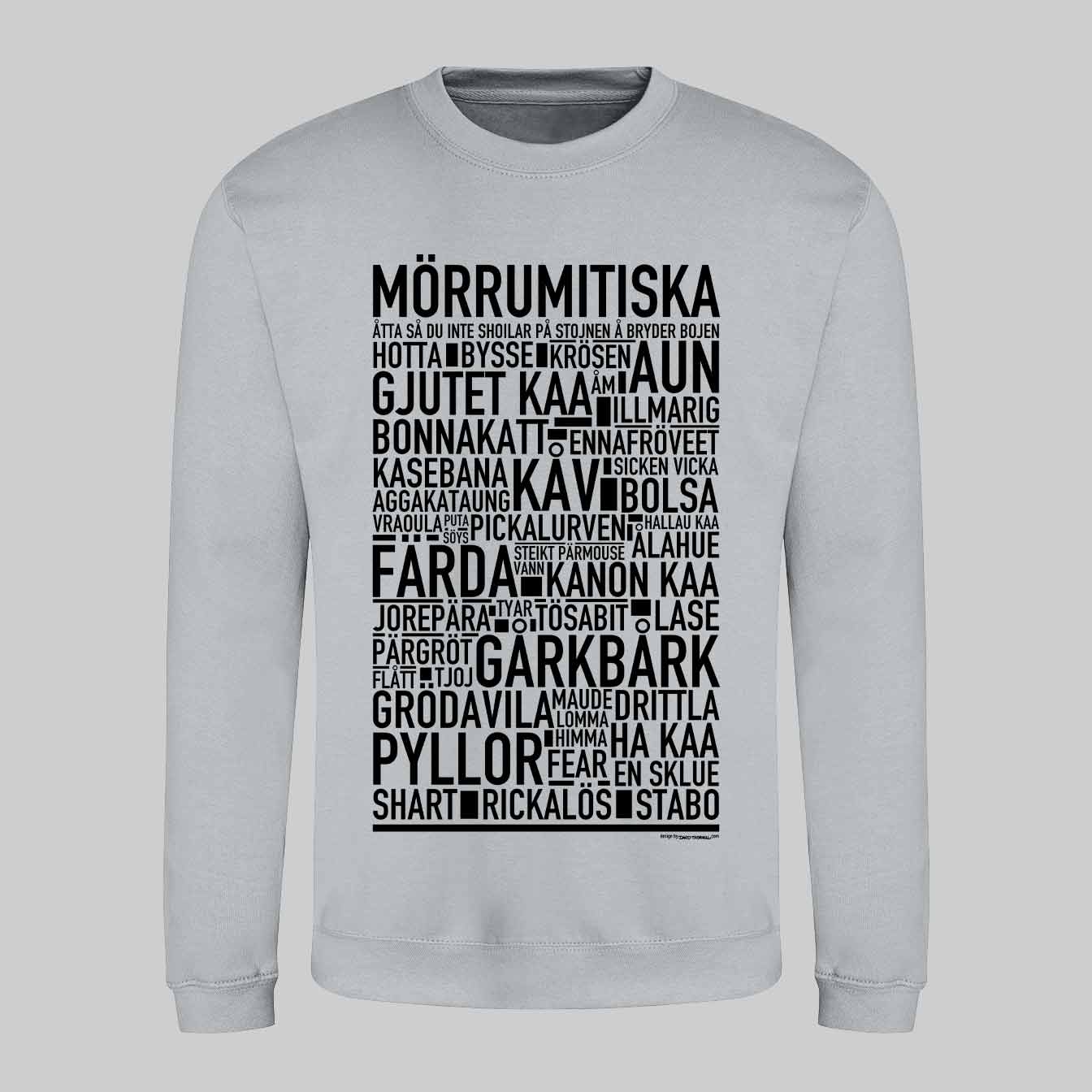 Mörrumitiska Dialekt Text Sweatshirt