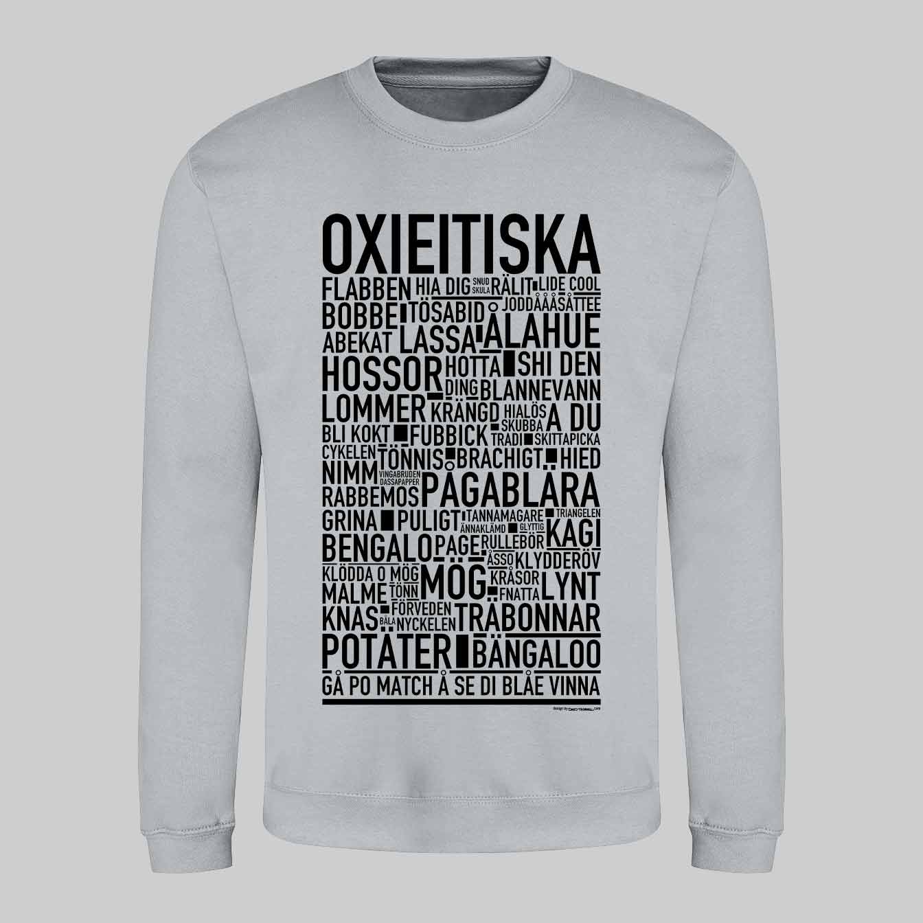 Oxieitiska Dialekt Text Sweatshirt