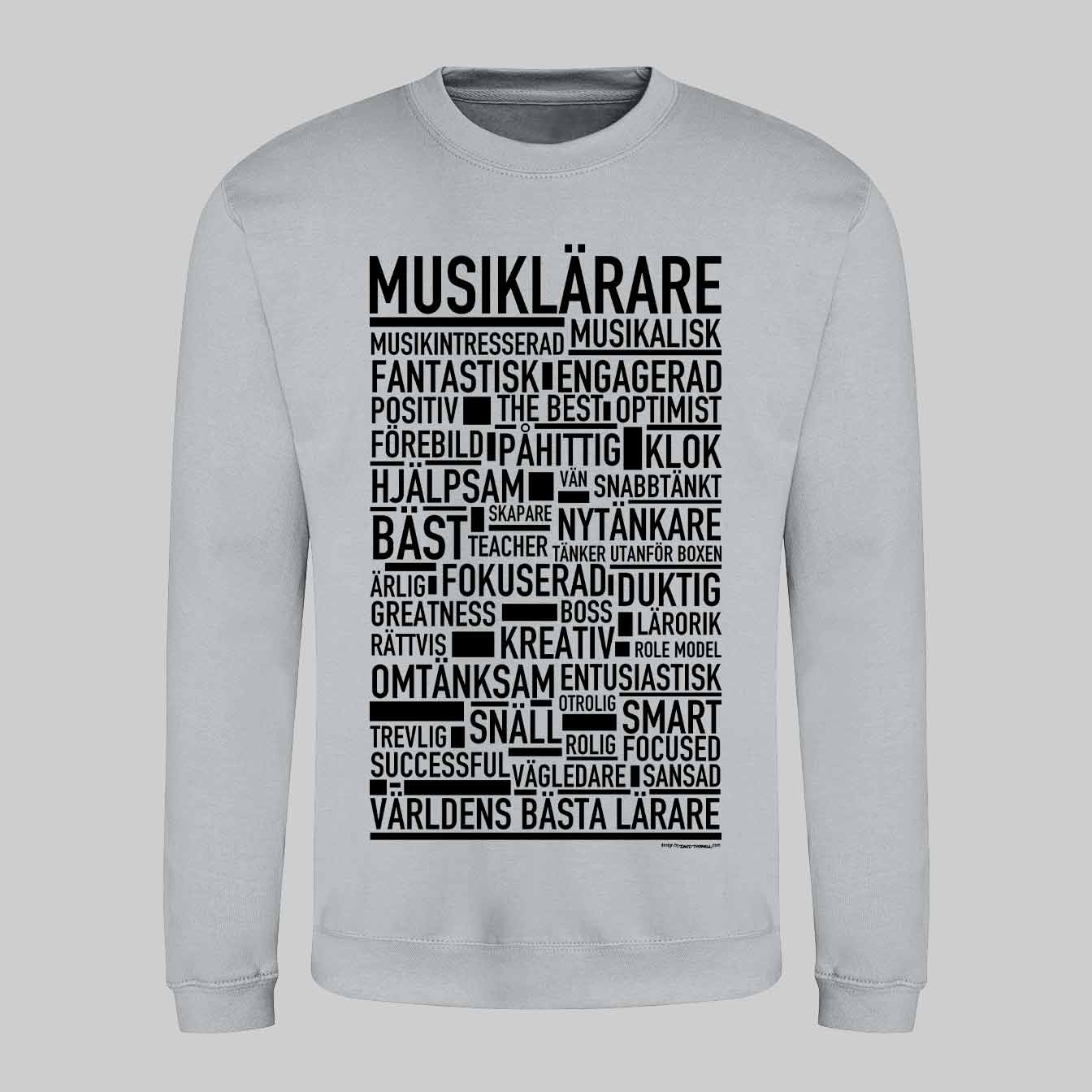 Musiklärare Text Sweatshirt