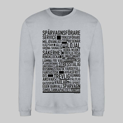 Spårvagnsförare Text Sweatshirt