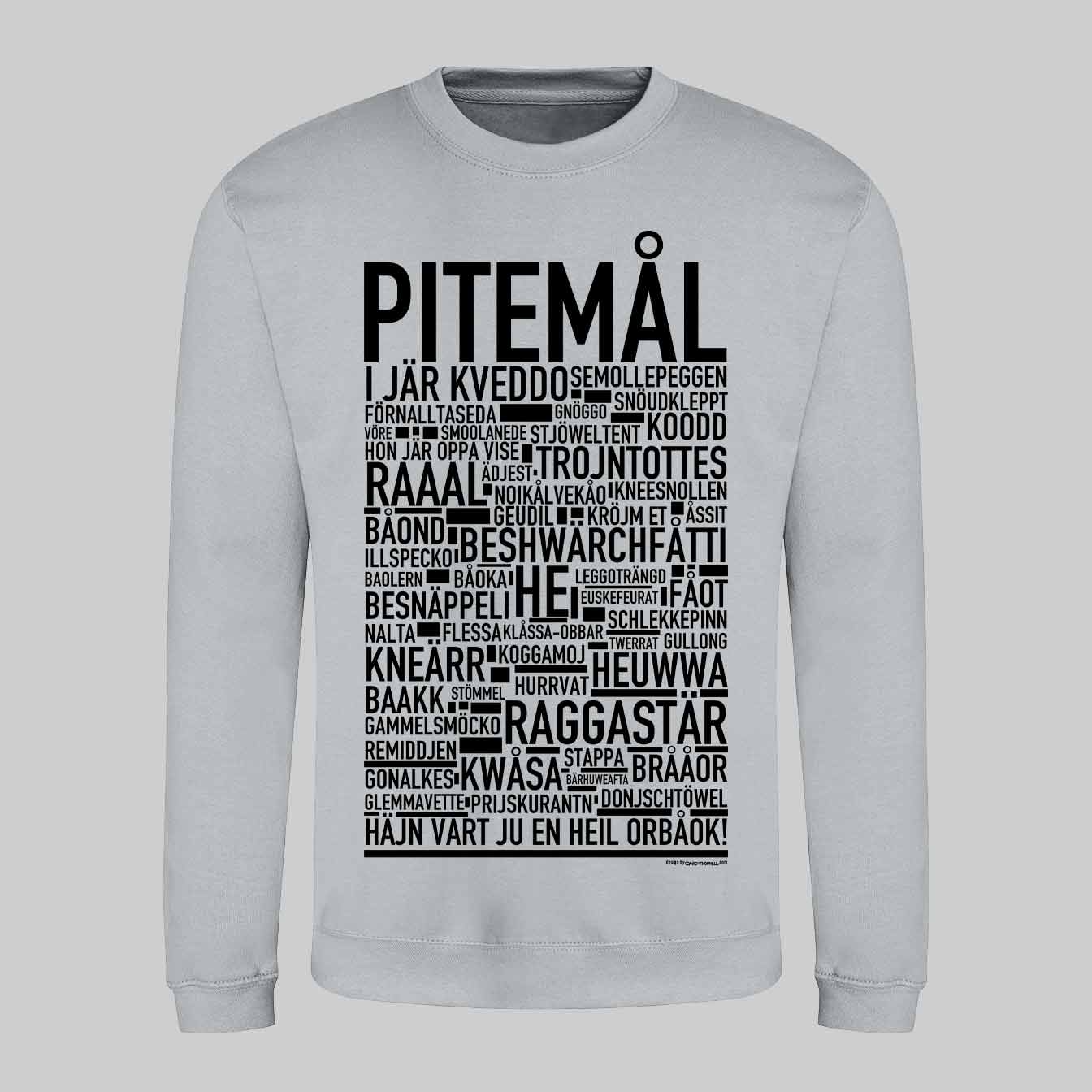 Pitemål Dialekt Text Sweatshirt