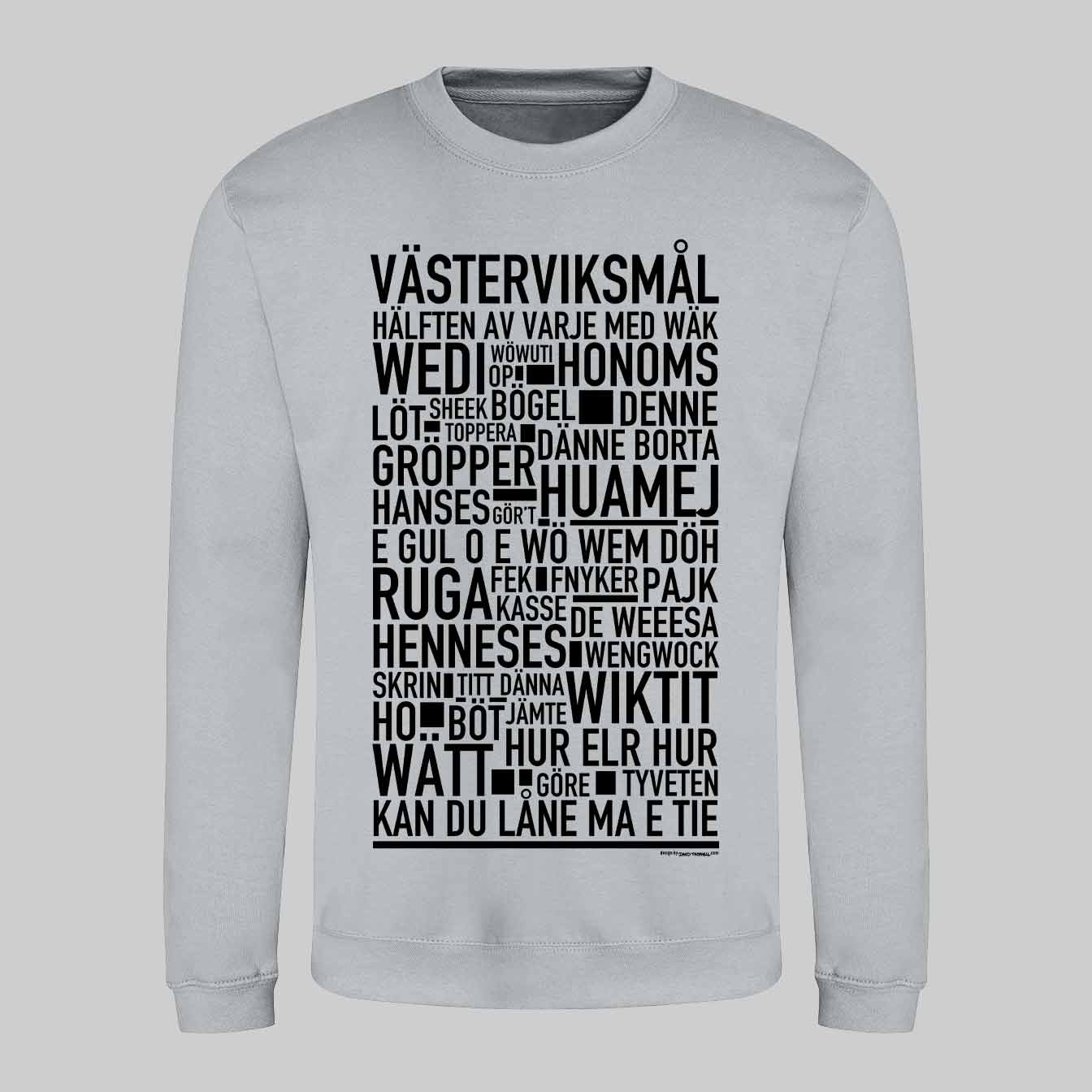 Västerviksmål Dialekt Text Sweatshirt