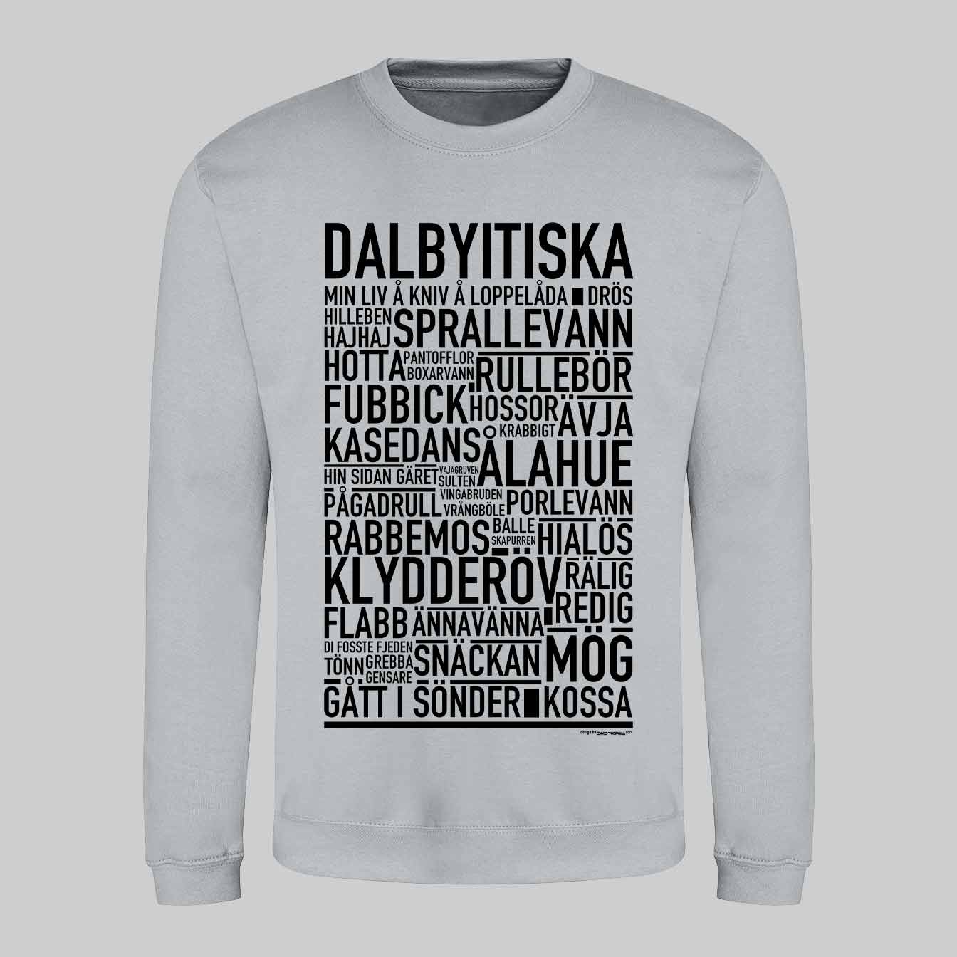 Dalbyitiska Dialekt Text Sweatshirt
