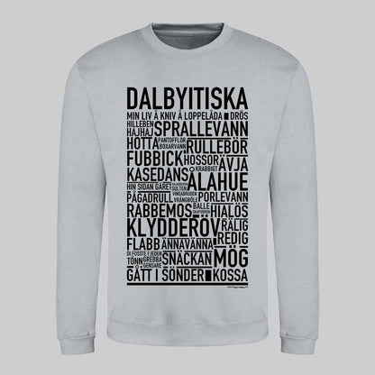Dalbyitiska Dialekt Text Sweatshirt