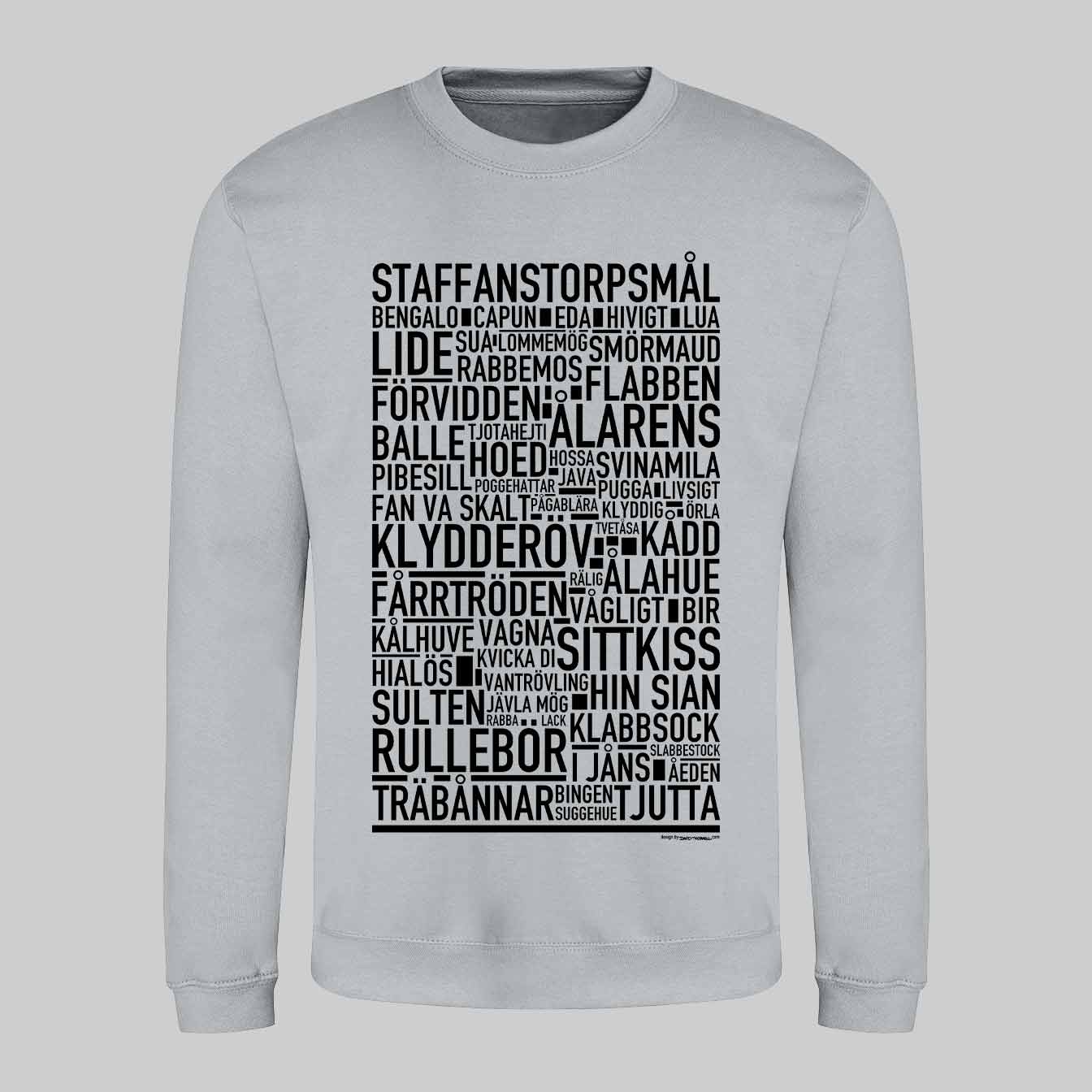 Staffanstorpsmål Dialekt Text Sweatshirt