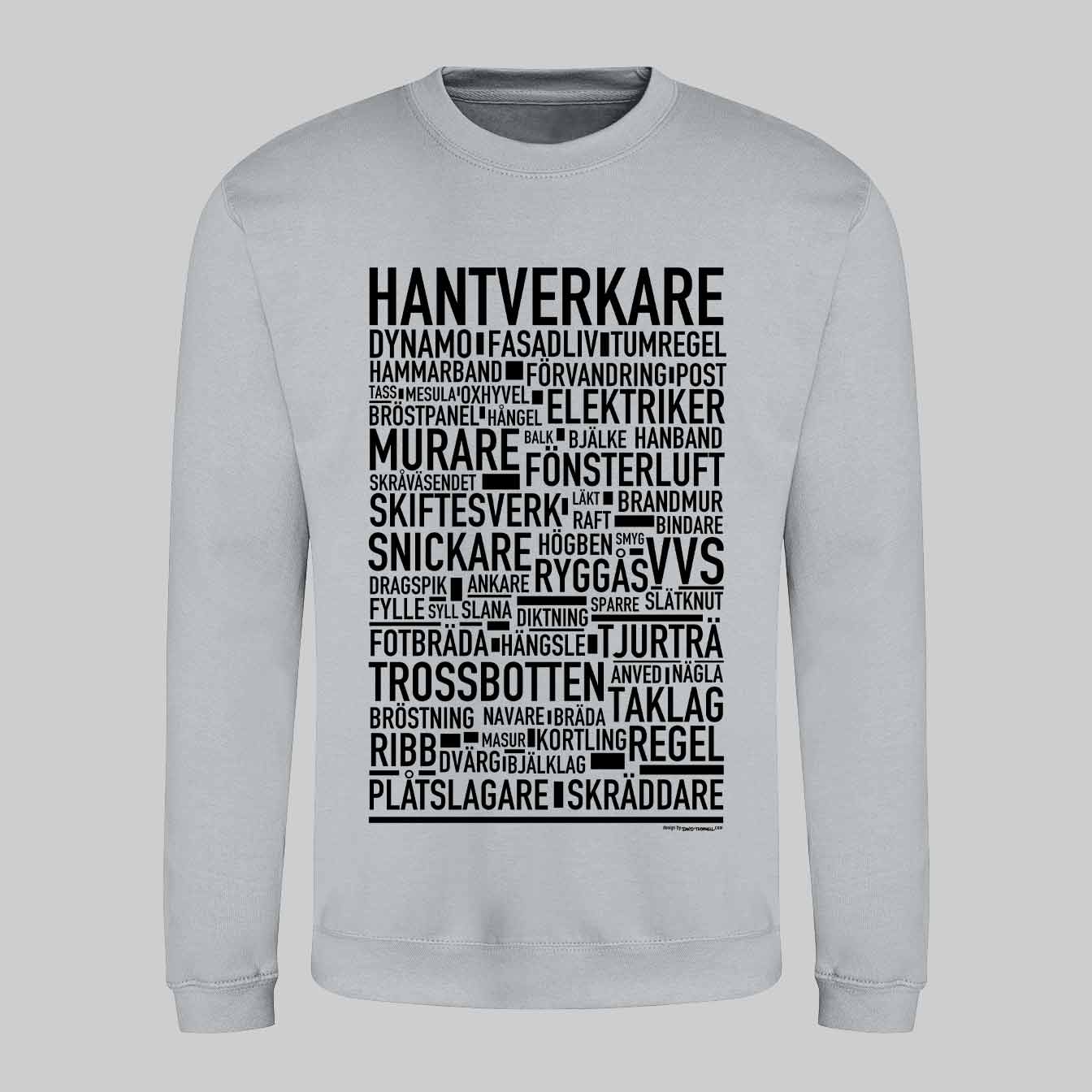 Hantverkare Text Sweatshirt