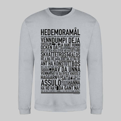 Hedemoramål Dialekt Text Sweatshirt