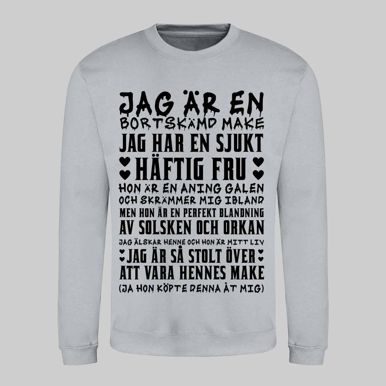 Bortskämd Make Text Sweatshirt