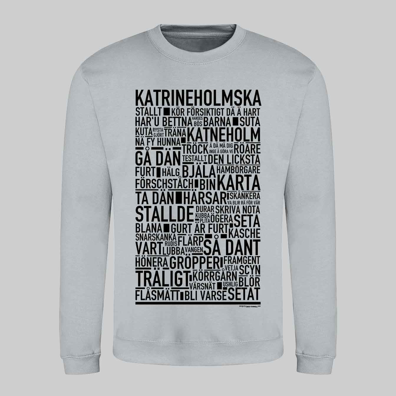 Katrineholmska Dialekt Text Sweatshirt