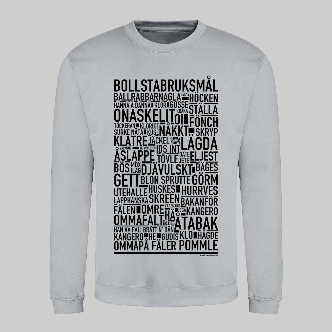 Bollstabruksmål Dialekt Text Sweatshirt