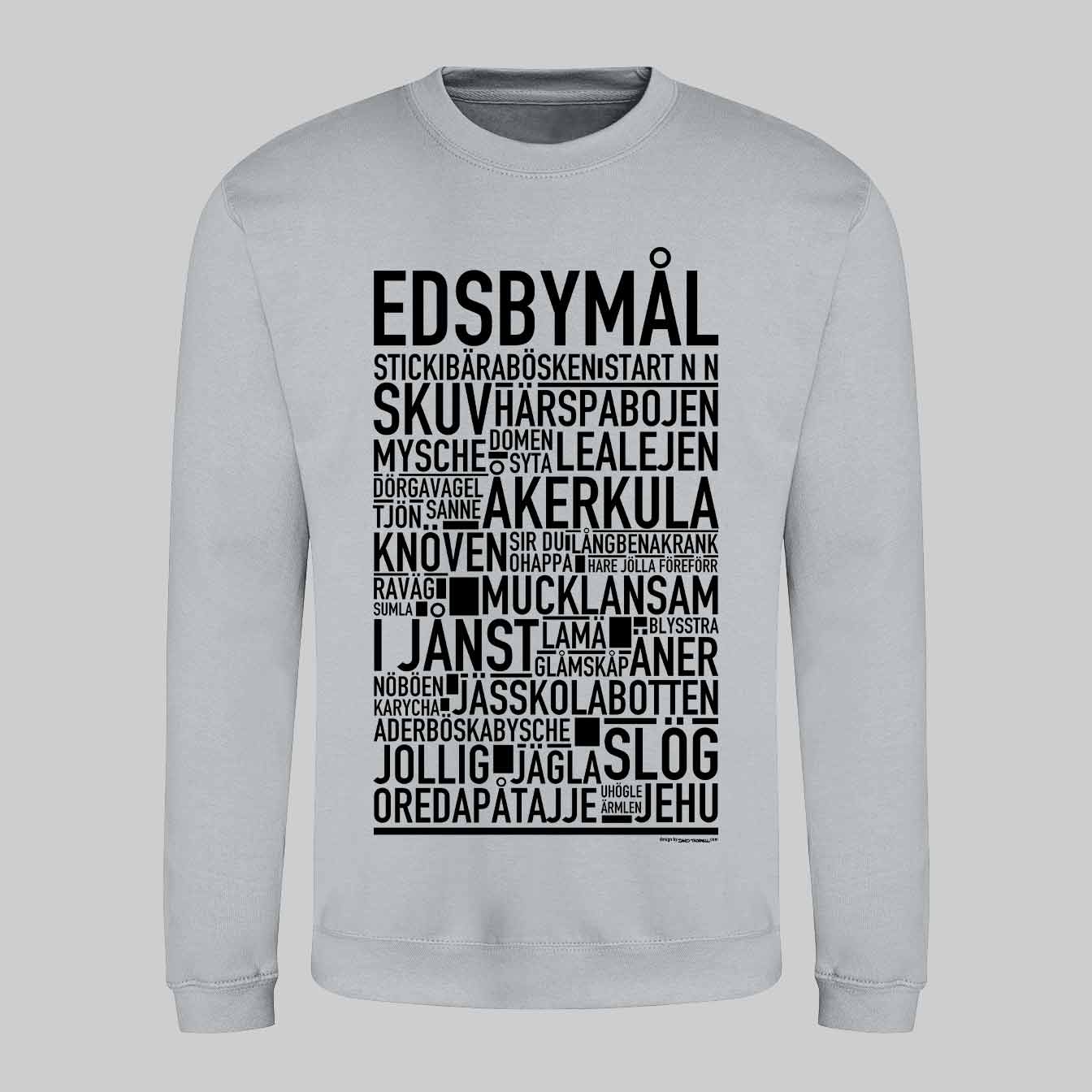 Edsbymål Dialekt Text Sweatshirt