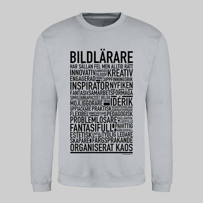 Bildlärare Text Sweatshirt