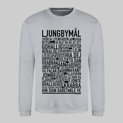 Ljungbymål Dialekt Text Sweatshirt